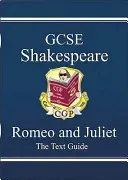 New GCSE English Shakespeare Text Guide - Romeo & Juliet includes Online Edition & Quizzes (CGP Books)(Paperback / softback)