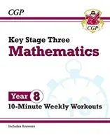 New KS3 Maths 10-Minute Weekly Workouts - Year 8 (Books CGP)(Paperback / softback)