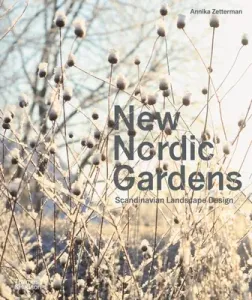 New Nordic Gardens - Scandinavian Landscape Design (Zetterman Annika)(Paperback / softback)