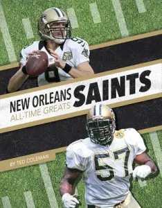 New Orleans Saints All-Time Greats (Coleman Ted)(Paperback)