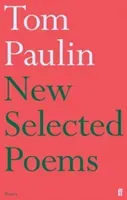 New Selected Poems of Tom Paulin (Paulin Tom)(Paperback / softback)