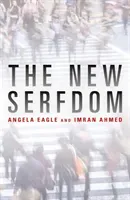 New Serfdom (Eagle Angela)(Paperback / softback)