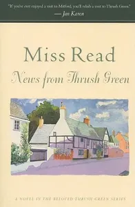 News from Thrush Green (Read)(Paperback)