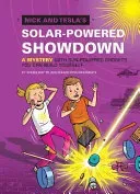 Nick and Tesla's Solar-Powered Showdown: A Mystery with Sun-Powered Gadgets You Can Build Yourself (Pflugfelder Bob)(Pevná vazba)