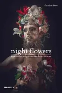 Night Flowers: From Avant-Drag to Extreme Haute-Couture (Damien Frost)(Pevná vazba)