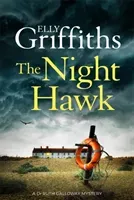 Night Hawks - Dr Ruth Galloway Mysteries 13 (Griffiths Elly)(Pevná vazba)
