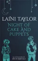 Night of Cake and Puppets - The Standalone Daughter of Smoke and Bone Graphic Novella (Taylor Laini)(Pevná vazba)