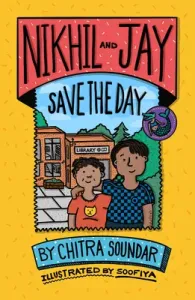 Nikhil and Jay Save the Day (Soundar Chitra)(Paperback / softback)