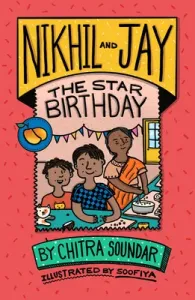 Nikhil and Jay: The Star Birthday (Soundar Chitra)(Paperback / softback)