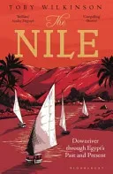Nile - Downriver Through Egypt's Past and Present (Wilkinson Toby)(Paperback / softback)