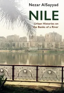 Nile: Urban Histories on the Banks of a River (Alsayyad Nezar)(Paperback)