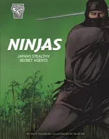 Ninjas - Japan's Stealthy Secret Agents (Chandler Matt)(Paperback / softback)