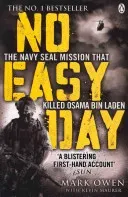 No Easy Day - The Only First-hand Account of the Navy Seal Mission that Killed Osama bin Laden (Owen Mark)(Paperback / softback)