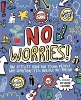 No Worries! Mindful Kids - An activity book for children who sometimes feel anxious or stressed (Coombes Dr. Sharie Ed.D MA (PsychPsych) DHypPsych(UK) Senior QHP B.Ed.)(Paperback / softback)