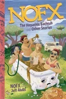 NOFX: The Hepatitis Bathtub and Other Stories (Nofx)(Paperback)