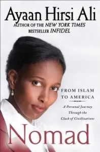 Nomad: From Islam to America: A Personal Journey Through the Clash of Civilizations (Hirsi Ali Ayaan)(Paperback)