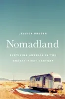 Nomadland: Surviving America in the Twenty-First Century (Bruder Jessica)(Pevná vazba)
