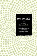 Non-Violence: A History Beyond the Myth (Losurdo Domenico)(Paperback)