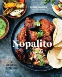 Nopalito: A Mexican Kitchen [A Cookbook] (Guzmn Gonzalo)(Pevná vazba)