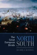 North/South: The Great European Divide (Quinones Ricardo J.)(Pevná vazba)