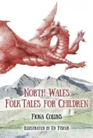 North Wales Folk Tales for Children (Collins Fiona)(Paperback)