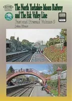 North Yorkshire Moors Railway Past & Present (Volume 5) Standard Softcover Edition (Hunt John)(Paperback / softback)