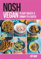 NOSH Vegan - Plant-Based and Down-to-Earth (May Joy)(Paperback / softback)