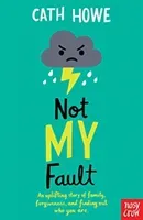 Not My Fault (Howe Cath)(Paperback / softback)