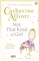 Not That Kind of Girl (Alliott Catherine)(Paperback / softback)
