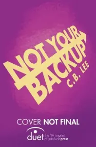 Not Your Backup (Lee C. B.)(Paperback)