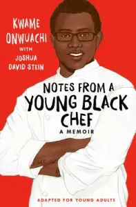 Notes from a Young Black Chef (Adapted for Young Adults) (Onwuachi Kwame)(Library Binding)