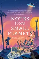 Notes from Small Planets (Crowley Nate)(Pevná vazba)