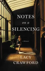 Notes on a Silencing: A Memoir (Crawford Lacy)(Pevná vazba)