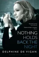Nothing Holds Back the Night (Vigan Delphine de)(Paperback / softback)