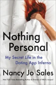 Nothing Personal: My Secret Life in the Dating App Inferno (Sales Nancy Jo)(Pevná vazba)