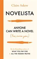 Novelista: Anyone Can Write a Novel. Yes, Even You! (Askew Claire)(Paperback)