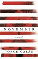 November - A Novel (Galan Jorge)(Pevná vazba)