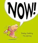 Now! (Corderoy Tracey)(Paperback / softback)