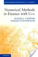 Numerical Methods in Finance with C++ (Capiński Maciej J.)(Paperback)