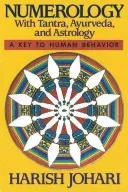 Numerology: With Tantra, Ayurveda, and Astrology (Johari Harish)(Paperback)