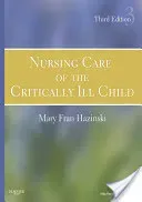 Nursing Care of the Critically Ill Child (Hazinski Mary Fran)(Pevná vazba)
