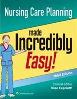 Nursing Care Planning Made Incredibly Easy (Lippincott Williams & Wilkins)(Paperback)