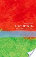 Nutrition: A Very Short Introduction (Bender David)(Paperback)