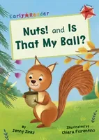 Nuts! and Is That My Ball? - (Red Early Reader) (Jinks Jenny)(Paperback / softback)