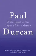 O Westport in the Light of Asia Minor (Durcan Paul)(Paperback)