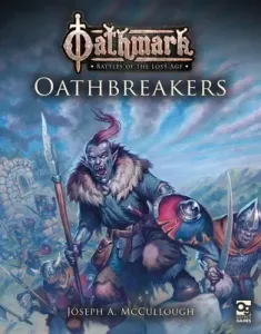 Oathmark: Oathbreakers (McCullough Joseph A.)(Paperback)