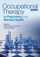 Occupational Therapy in Psychiatry and Mental Health 5e (Crouch Rosemary)(Paperback)