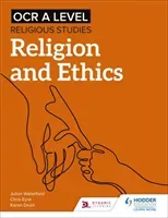 OCR A Level Religious Studies: Religion and Ethics (Waterfield Julian)(Paperback / softback)
