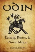 Odin: Ecstasy, Runes, & Norse Magic (Paxson Diana L.)(Paperback)