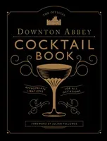 Official Downton Abbey Cocktail Book(Pevná vazba)